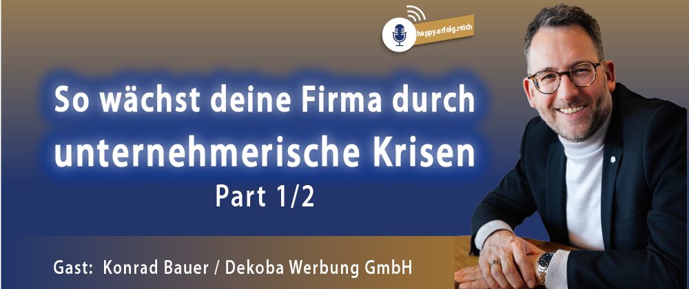 So wächst deine Firma durch unternehmerische Krisen (Part 1/2)