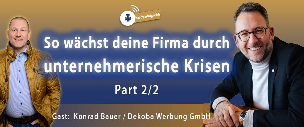 So wächst dein Unternehmen durch Krisen - Podcast happy.erfolg.reich